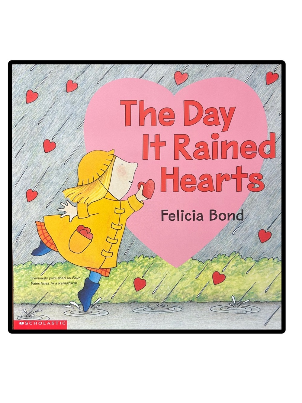BUNDLE & SAVE 💝 The Day It Rained Hearts by Felicia Bond
